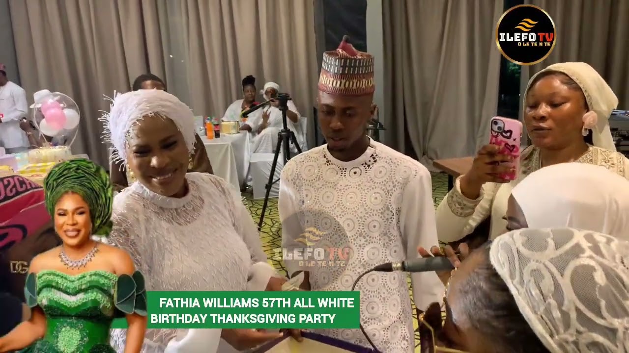 SEE HOW MADAM SAJE, BIMBO THOMAS, DUPE JAIYESIMI , CELEBRATE FATHIA WILLIAMS 57TH BIRTHDAY PARTY 