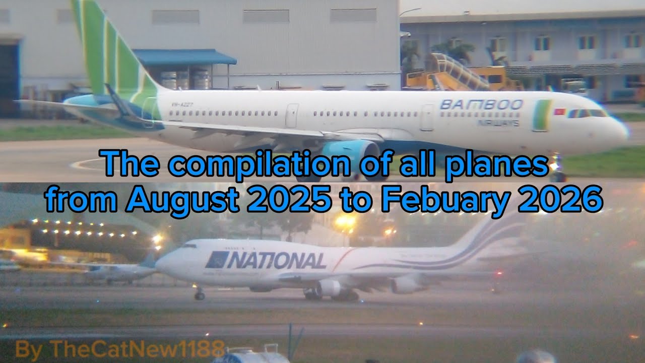 Compilation of planes from August 2025 to Febuary 2026