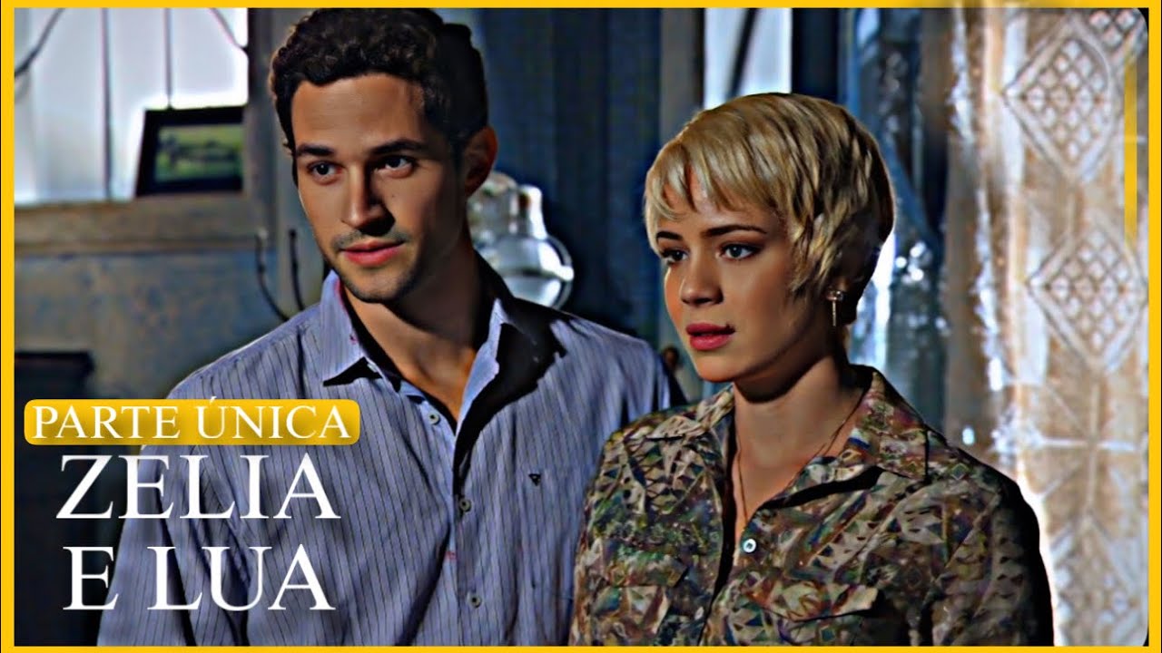 A HISTÓRIA DE ZÉLIA E LUA / PARTE ÚNICA | (comentada).