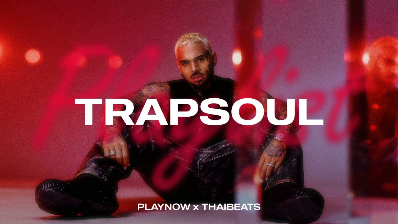 TRAPSOUL Mix 2026 | R&B Alternative Playlist (Brent Faiyaz, PND)