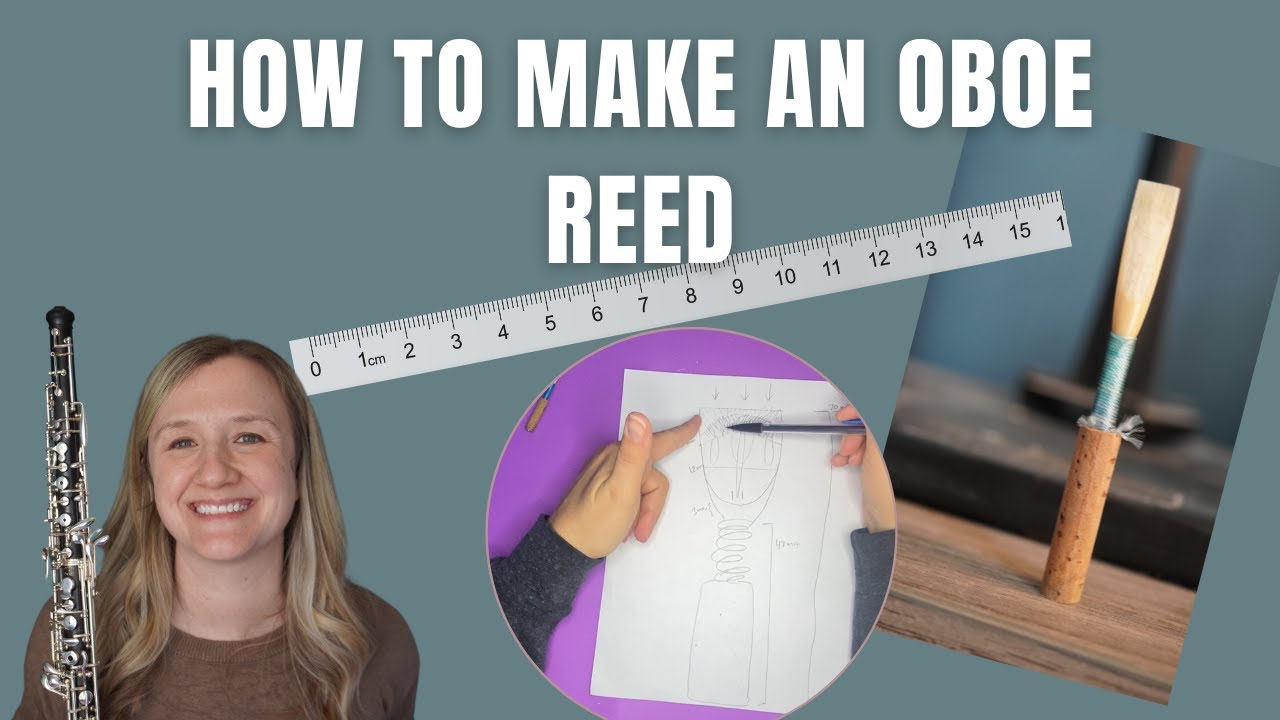 How to make an oboe reed