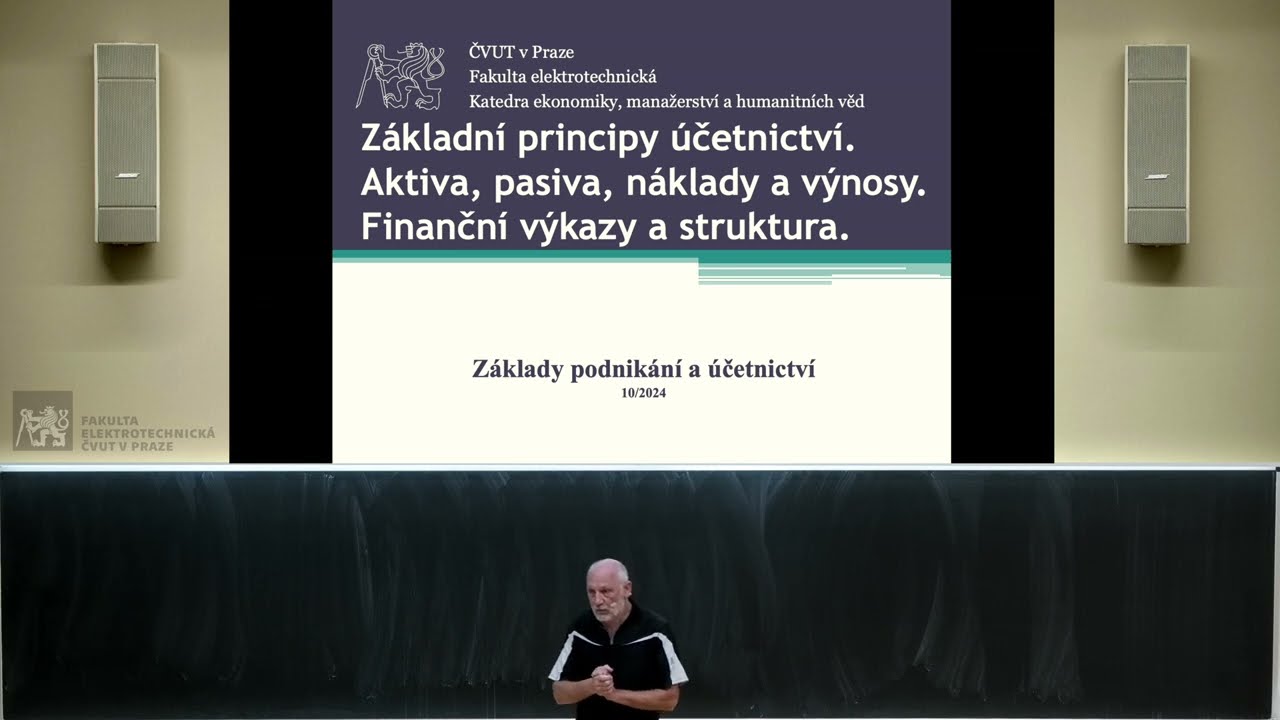 prof. O. Starý: Základy podnikání a účetnictví (B1B16ZPU) – 03 [8. 10. 2024, ZS 24/25]