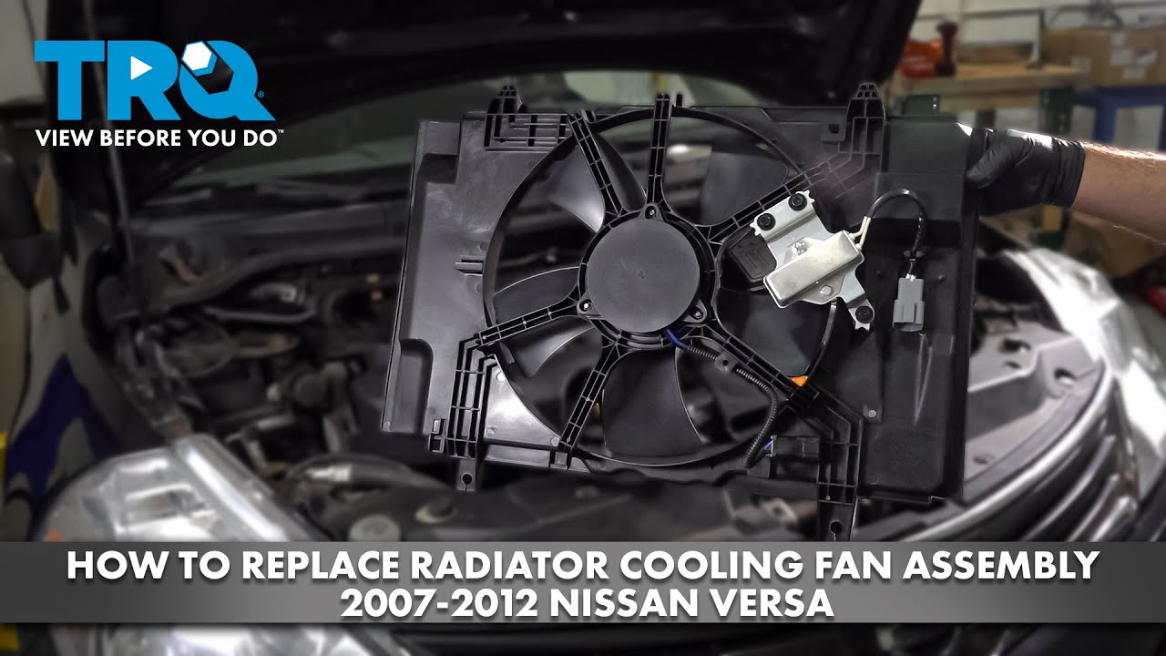 Как заменить вентилятор охлаждения радиатора в сборе на Nissan Versa 2007-2012 годов