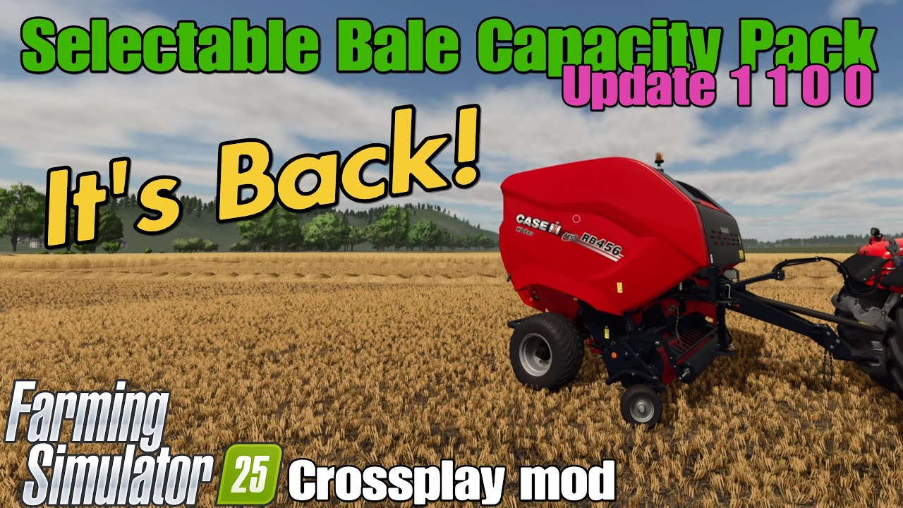 Selectable Bale Capacity Pack/ FS25 UPDATE April 15/25