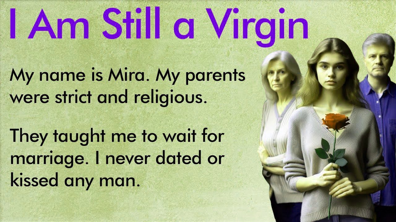 I am Still a Virgin ✅ Learn English by Listening A1–A2 Level ✅