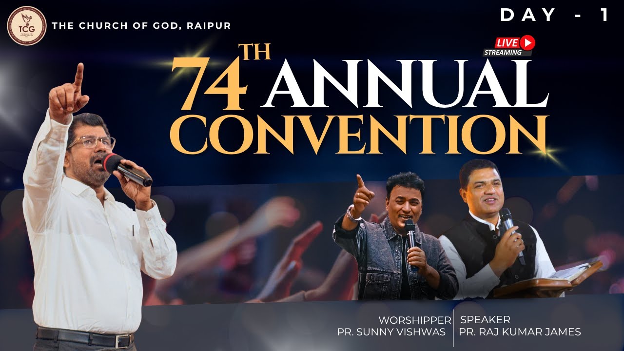 74TH Annual Convention | The Church of God, Raipur | Day 1