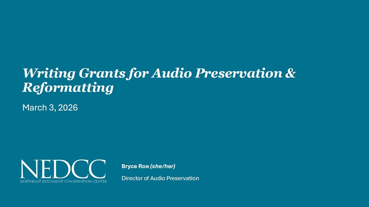 Writing Grants for Audio Preservation and Reformatting 3/3/2026