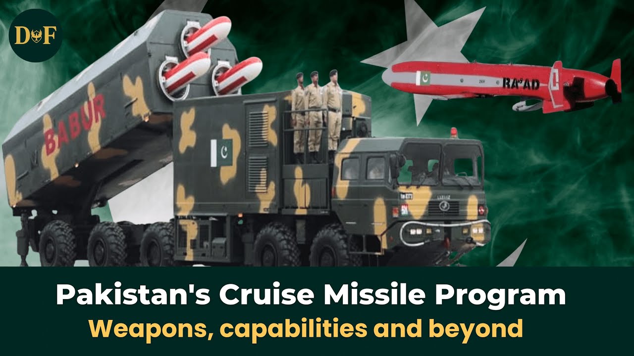Pakistan&rsquo;s Cruise Missile Arsenal Explained | Babur, Ra&rsquo;ad, Fatah-4 & Taimoor