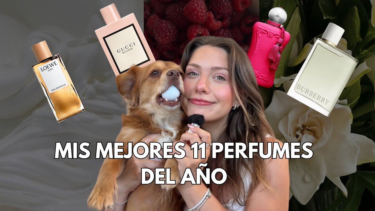 LOS MEJORES 11 PERFUMES DE MI COLECCIÓN HASTA EL MOMENTO 💘🎀🌷