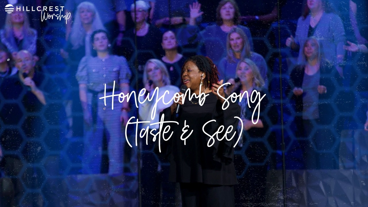 Honeycomb - Hillcrest Worship Live