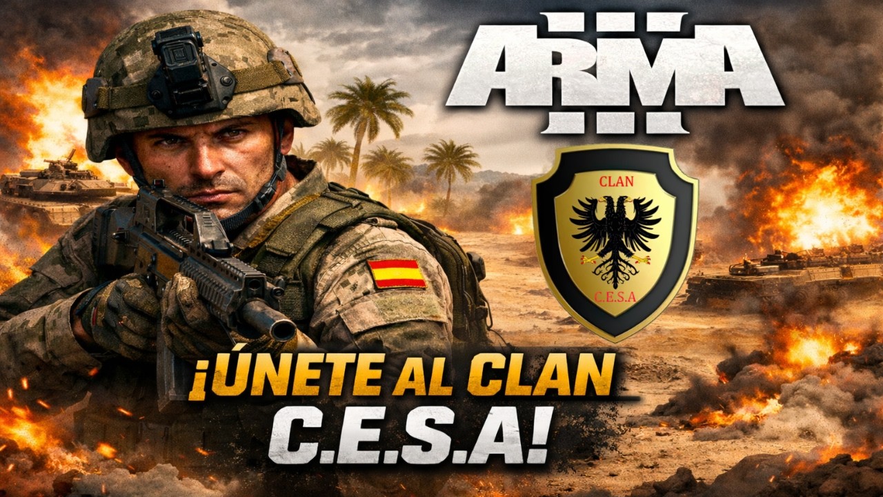 ARMA 3 : AHORA RECLUTAMIENTO ES MÁS FACÍL QUE NUNCA EN CLAN C.E.S.A - TEMPORADA 2026/2027