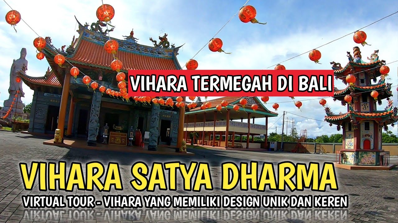 TERMEGAH DI BALI ! VIHARA SATYA DHARMA BENOA BALI
