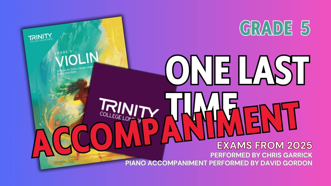 One Last Time by Ariana Grande [Accompaniment] Trinity College London Grade 5 Violin Exams from 2025
