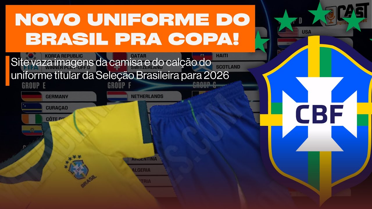 VAZOU O UNIFORME DO BRASIL PARA A COPA DO MUNDO 2026 - VEJA  AS IMAGENS