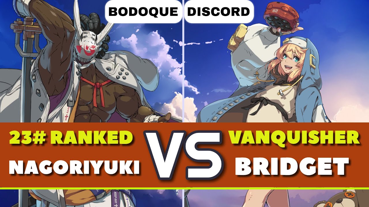 GGST LATAM | Bodoque (23# Nagoriyuki) vs Discord (Vanquisher Bridget). Gameplay Nivel Alto
