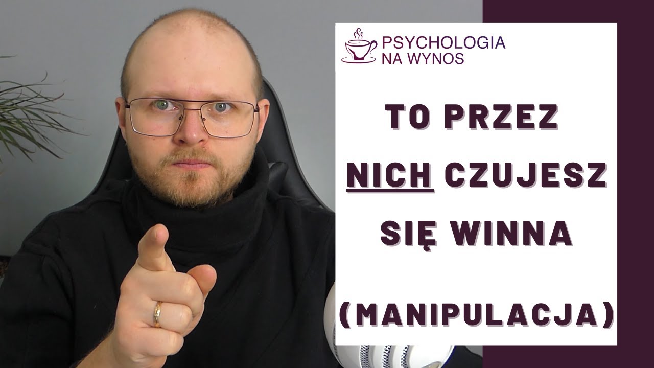 Uważaj na ludzi, którzy wpędzają Cię w poczucie winy (to perfidna manipulacja emocjonalna)