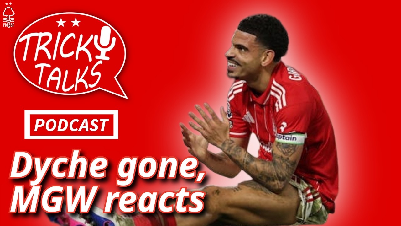 Dyche Has Gone, Have Forest?