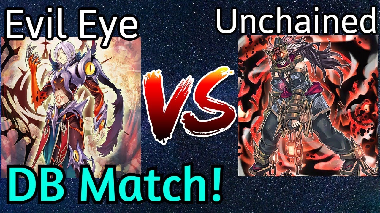 Evil Eye Vs Unchained DB Match Yu-Gi-Oh!