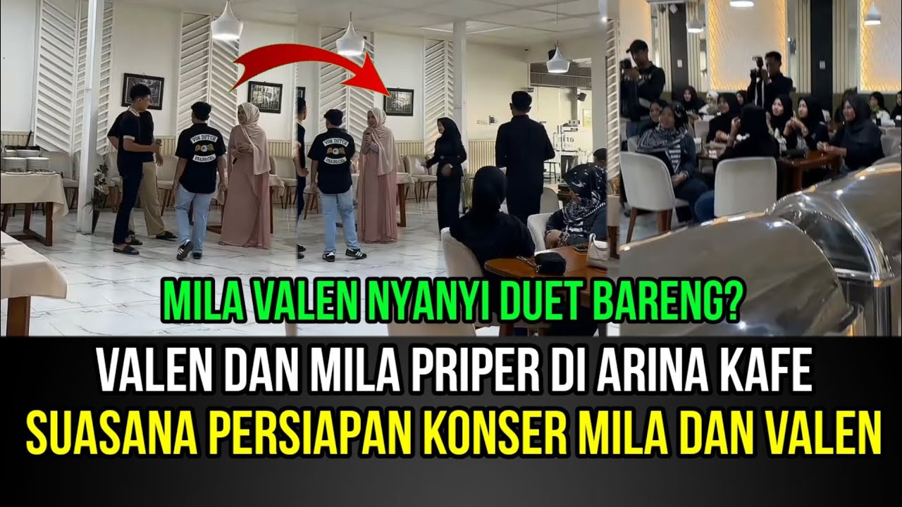 MELEDAK! Valen dan Mila Priper Bareng di Arina Kafe, Mila Valen Nyanyi Duet Bareng!