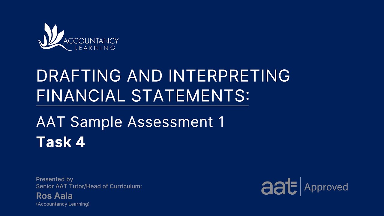 Drafting and Interpreting Financial Statements  (DAIF): AAT Sample Assessment 1 - Task 4 (of 7)