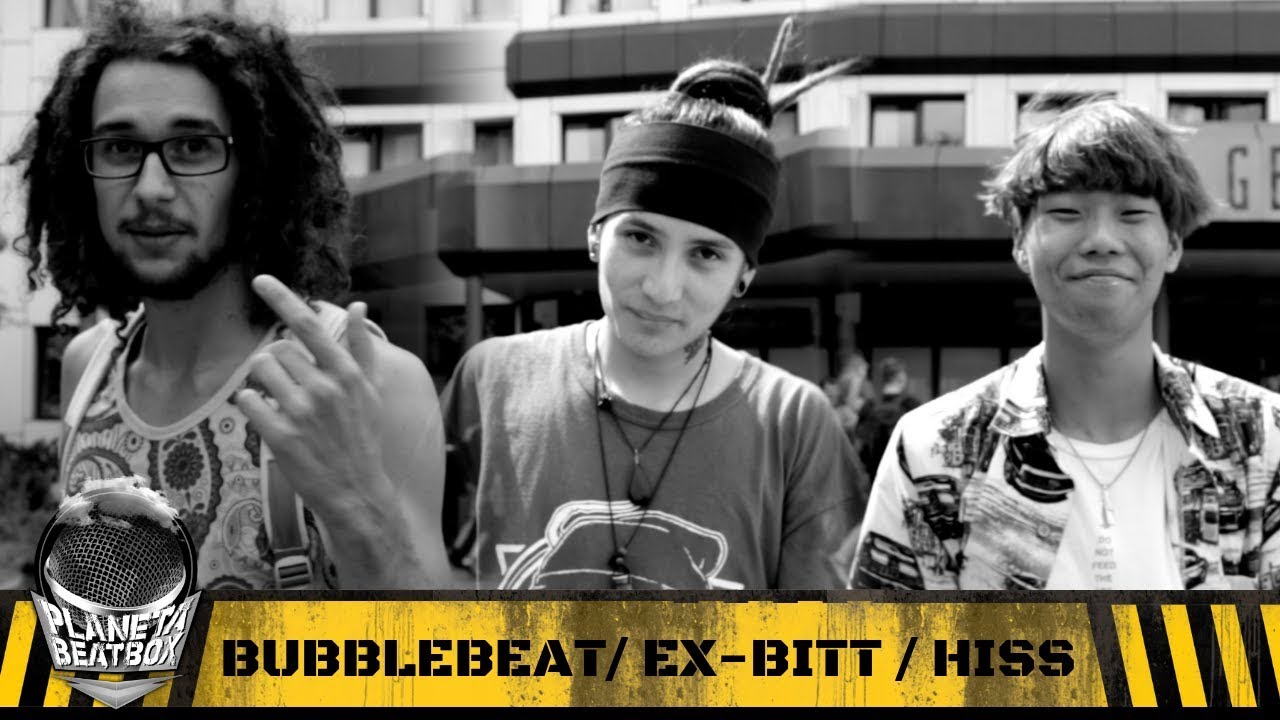 Hiss, Ex-bitt & BubbleBeat | World Beatbox Cypher | Chapter #2