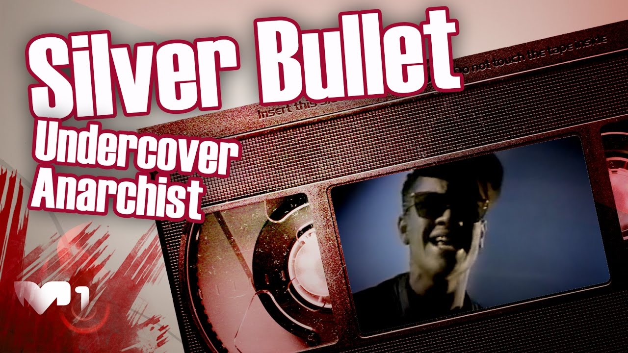 Silver Bullet - Undercover Anarchist