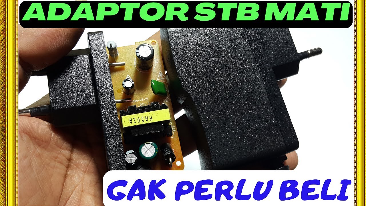 Cara Perbaiki Adaptor Set Top Box Mati || Gampang
