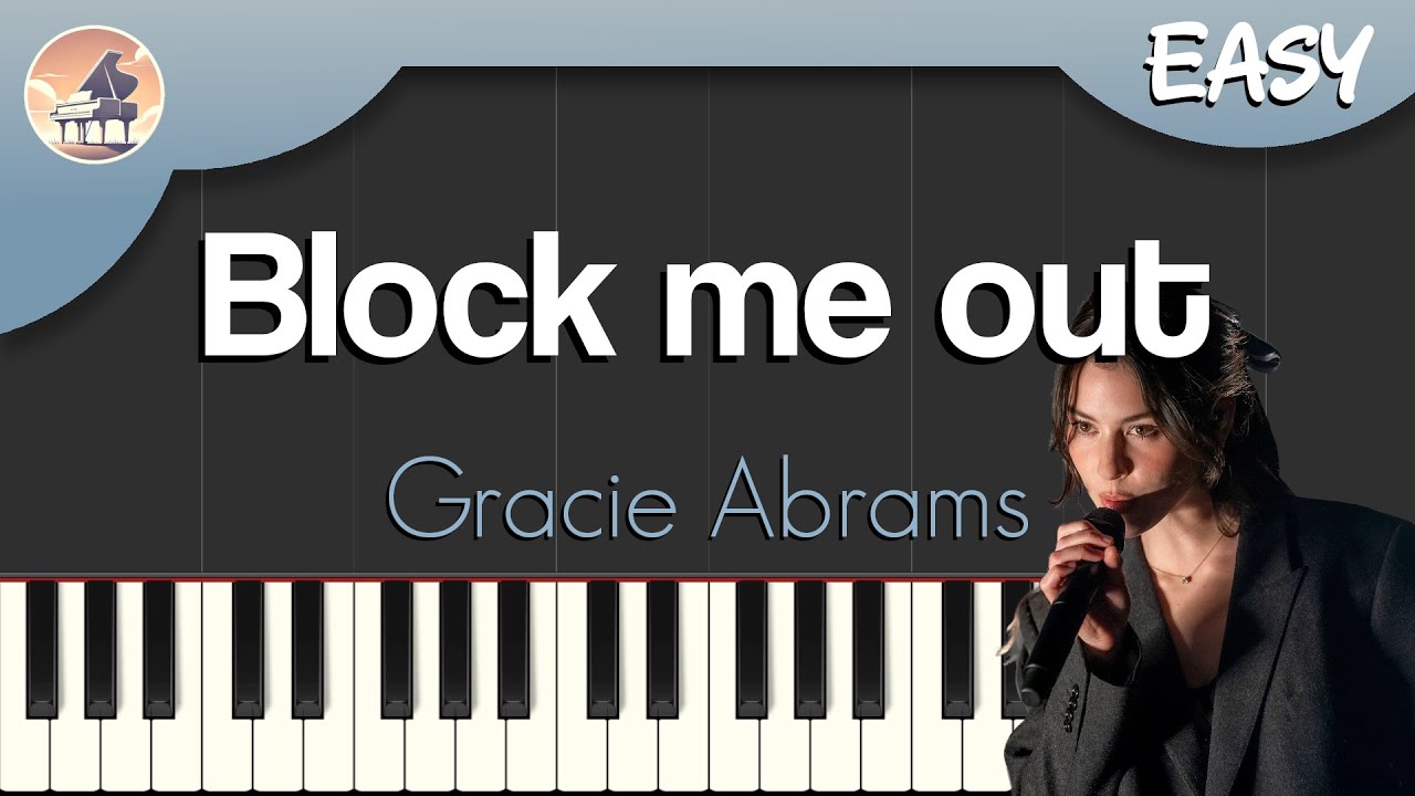 Gracie Abrams - Block me out | Easy Piano Tutorial