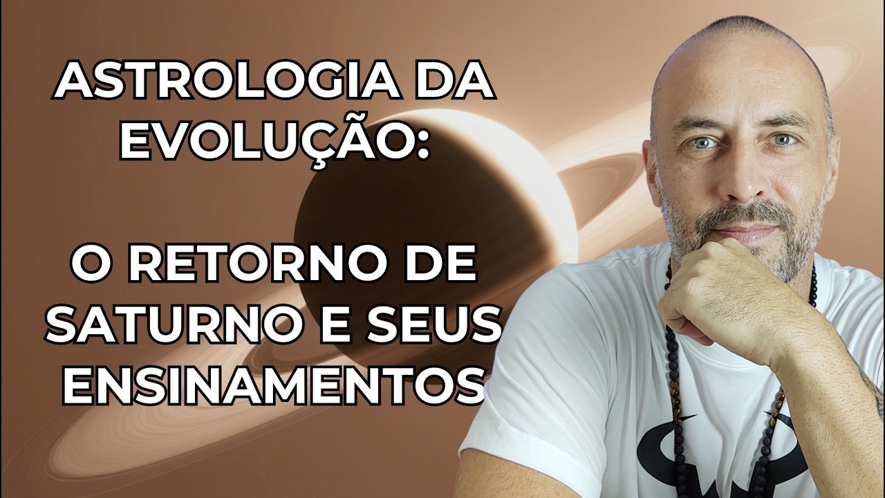 ESPECIAL RETORNO DE SATURNO: estágios de evolução