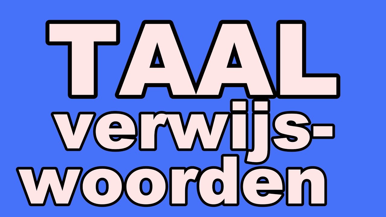 VERWIJSWOORDEN - TAAL met meester Richard