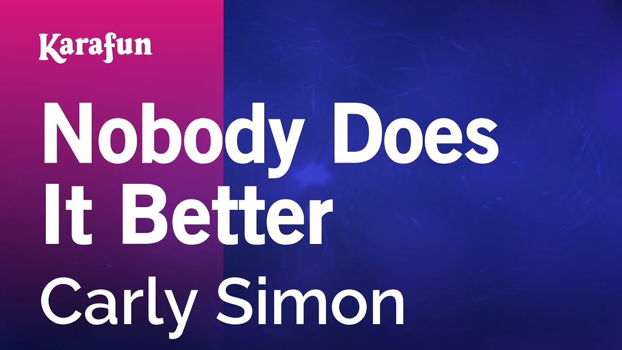 Nobody Does It Better - James Bond (Carly Simon) | Karaoke Version | KaraFun