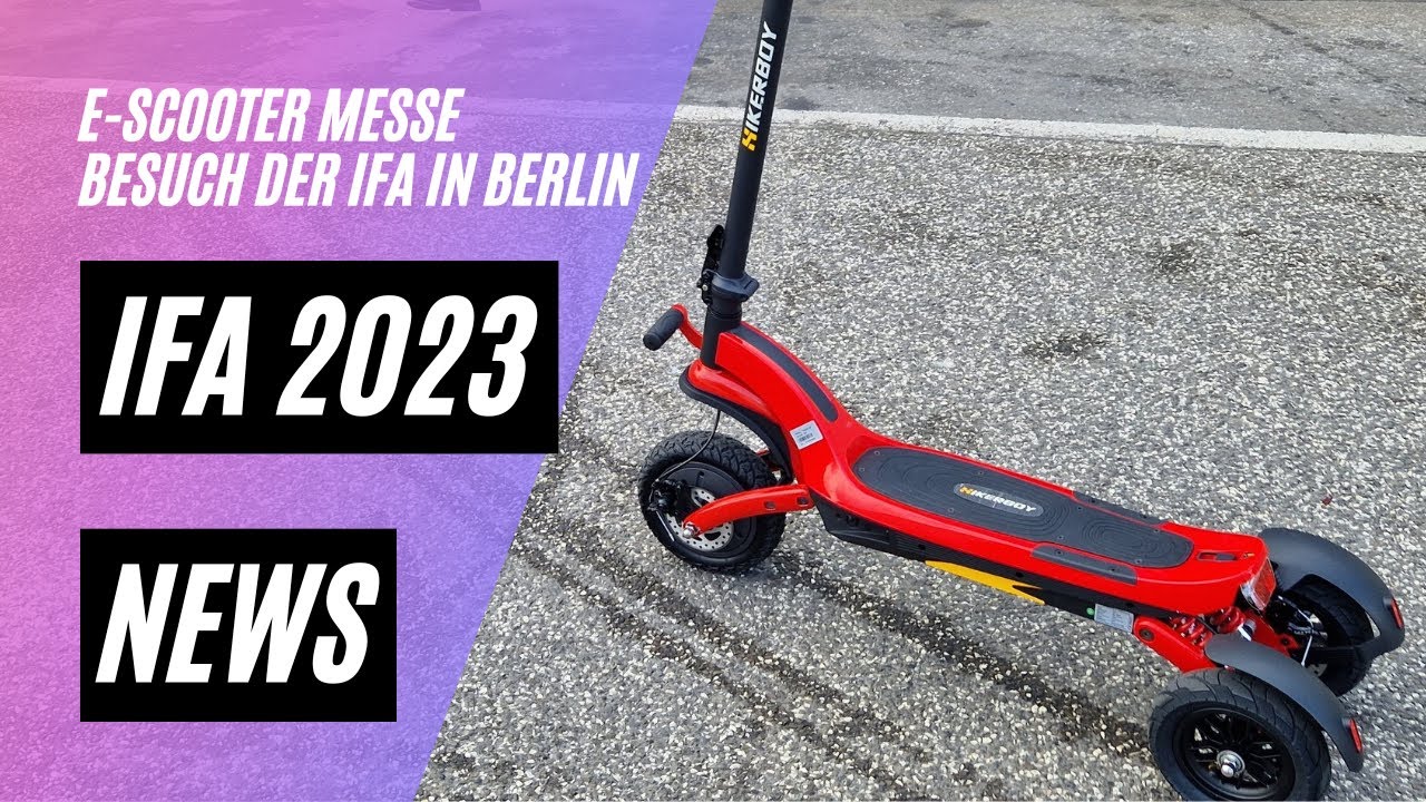 🛴 IFA Messe 2023 News, NIU KQi Air, SoFlow SO ONE Pro, NAVEE V50, N65i, S65C, Hikerboy