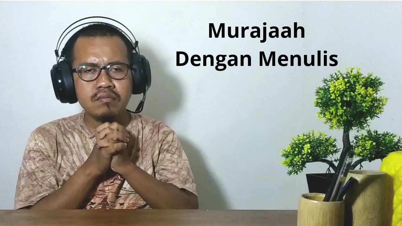 Murojaah hafalan dengan cara menulis di atas kertas