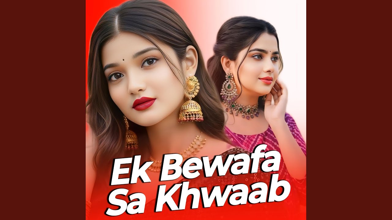 Ek Bewafa Sa Khwaab