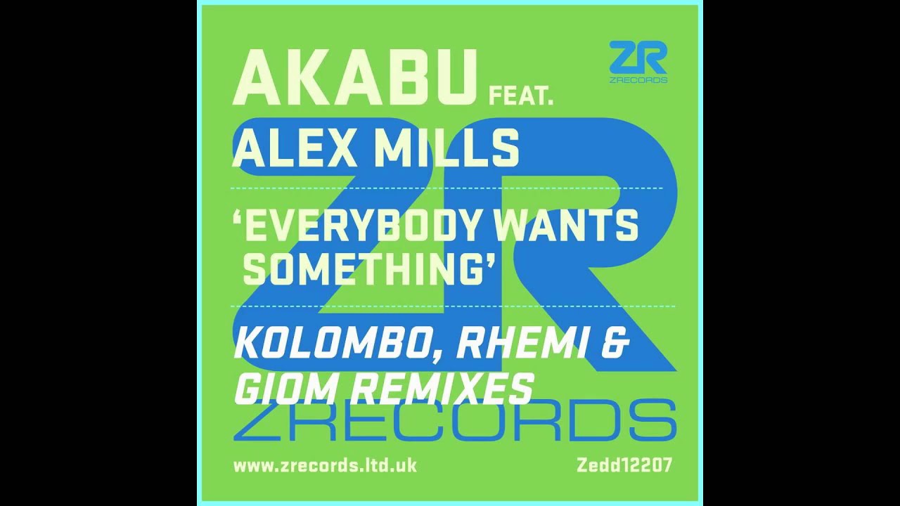 Akabu   Everybody Wants Something feat  Alex Mills Giom Remix EZ8RhM 1wCIaRf sl