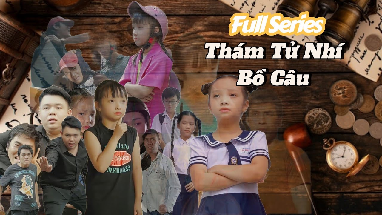 [FULL SERIES] THÁM TỬ NHÍ BỒ CÂU