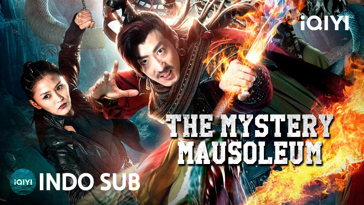 【INDO SUB】The Mystery Mausoleum | Petualangan/Aksi/Misteri | iQIYI Film Tiongkok