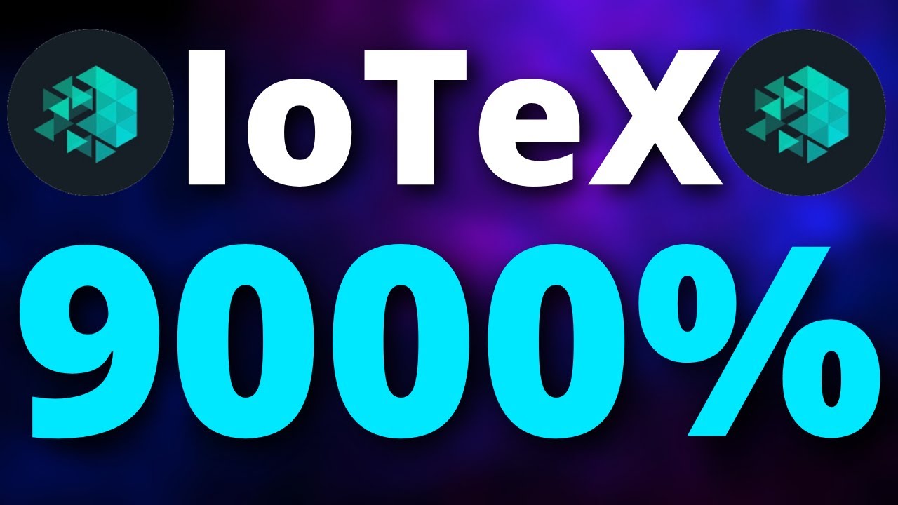 IoTeX A 9000% PUMP IS COMING WHY?? - IOTX Price Prediction - What is IoTeX Coin?