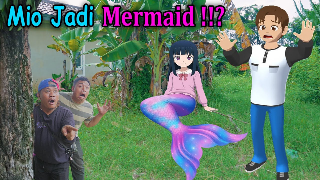 MIO BERUBAH JADI MERMAID YUTA PANIK