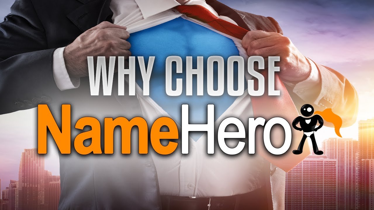 Why Should You Choose NameHero For Web Hosting?