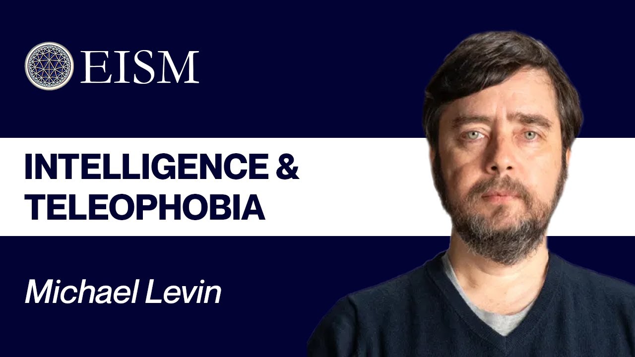 Michael Levin on Multi-Scale Intelligence and Teleophobia