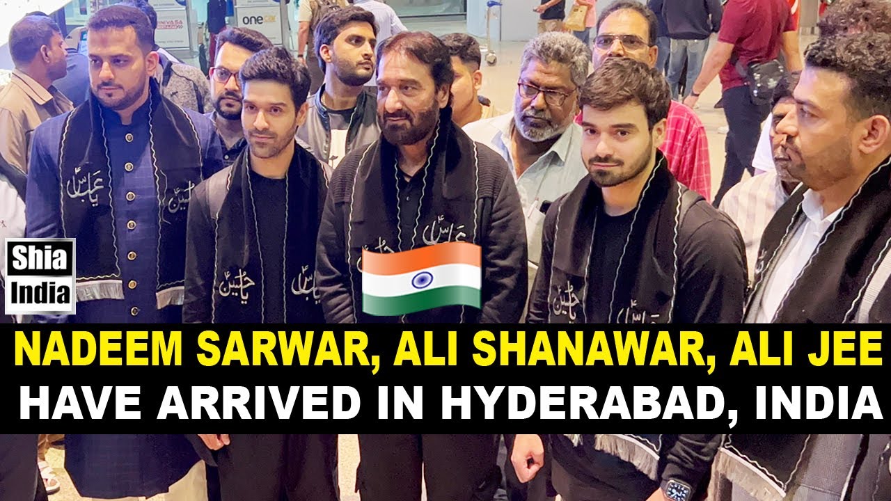 Nadeem Sarwar | Ali Shanawar | Ali Jee | Arrived in Hyderabad, India 🇮🇳 | 2023 | Ayyam-e-Fatimia S.A