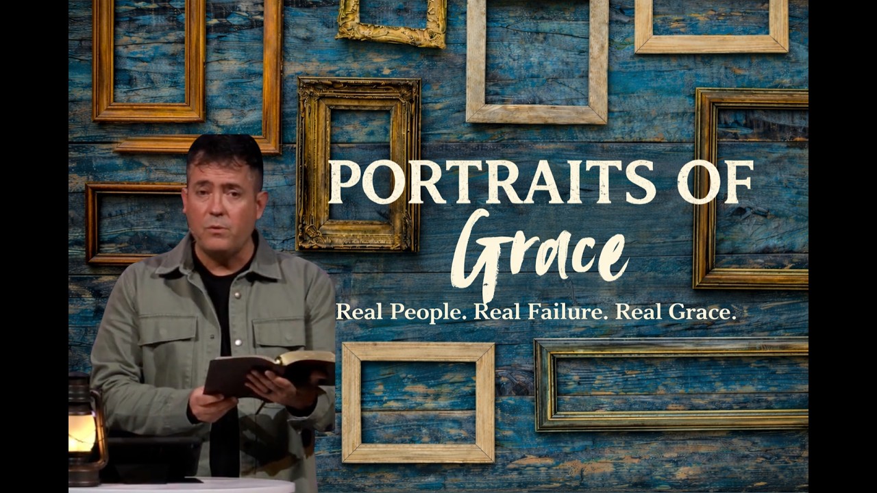 Portraits of Grace | Week 6