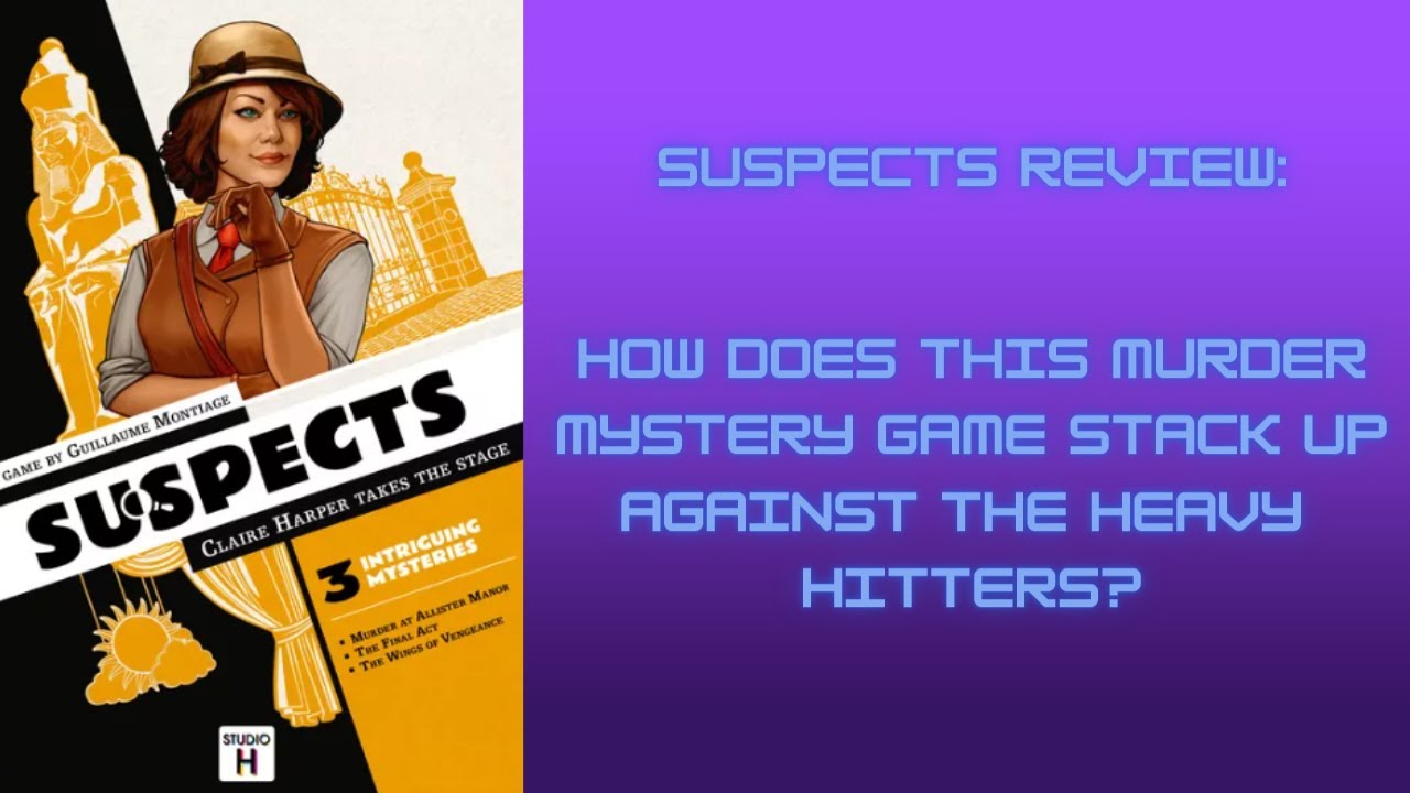 Suspects Review | How does this game stack up to the murder mystery stalwarts?