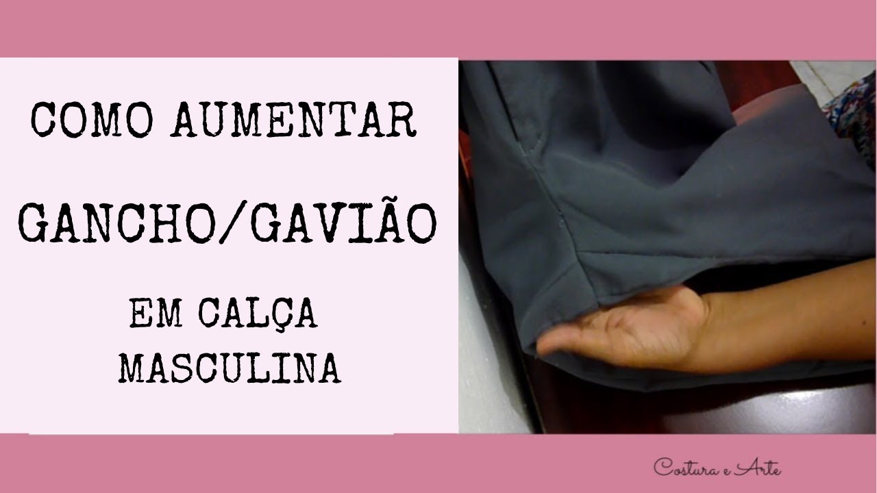 AUMENTAR GANCHO /GAVIÃO DE CALÇA | COSTURA E ARTE