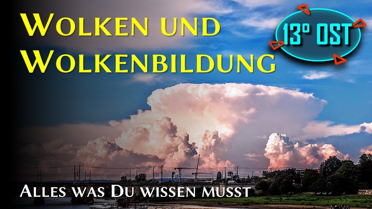 Wolken und Wolkenbildung - Alles, was Du wissen musst