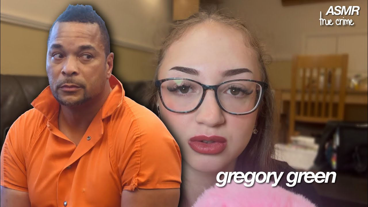 asmr true crime: the gregory green case