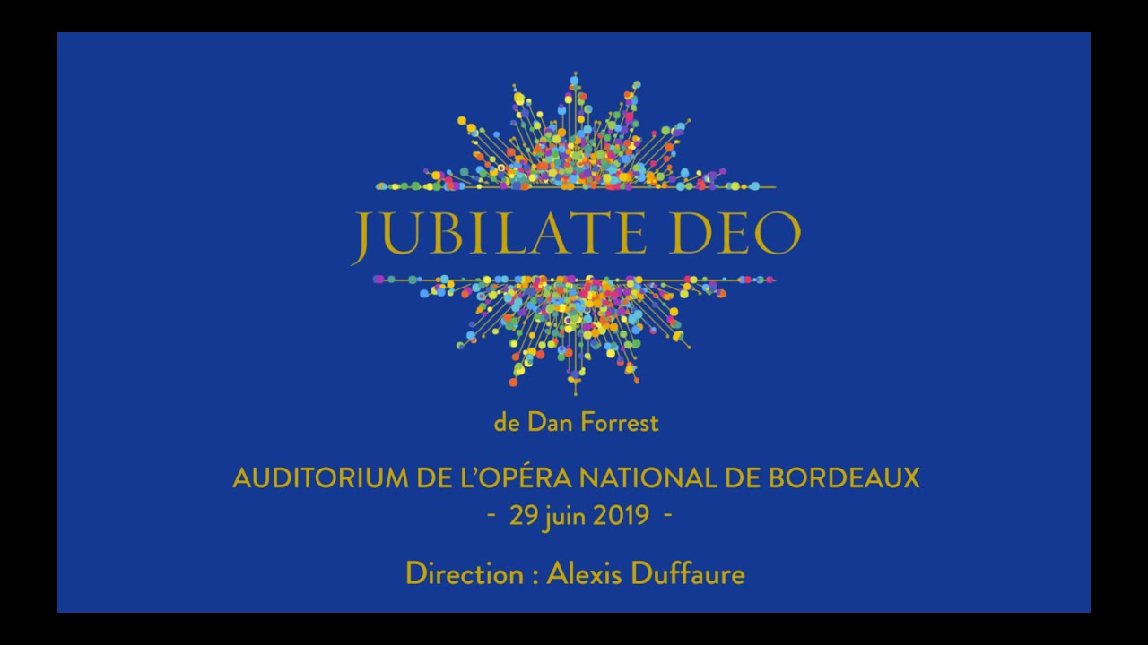 Jubilate Deo - Dan Forrest - Le Chœur Voyageur & Cathedra - 7eme mouvement