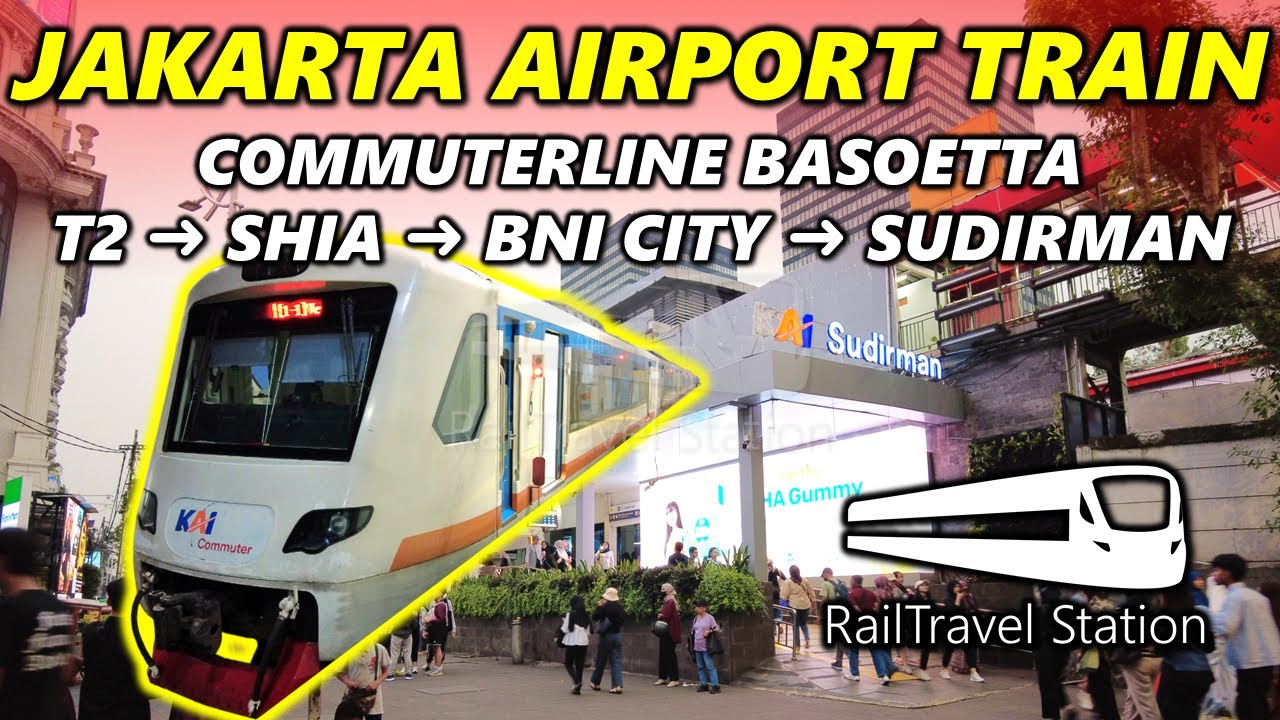 JAKARTA AIRPORT EXPRESS TO SUDIRMAN! 🇮🇩🚆 Commuter Line Basoetta CGK Terminal 2→BNI City→Sudirman