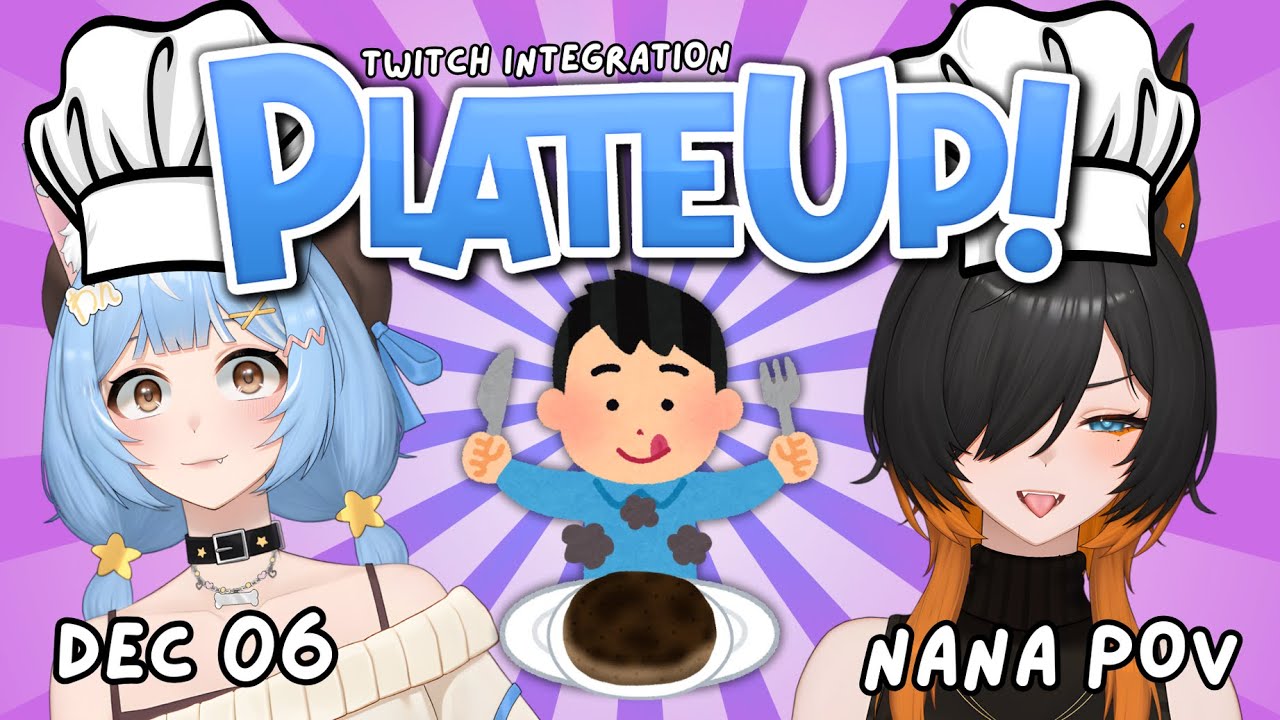 【PLATE UP!】WE'RE BACK TO THE COOKING LIFE - Nana's POV
